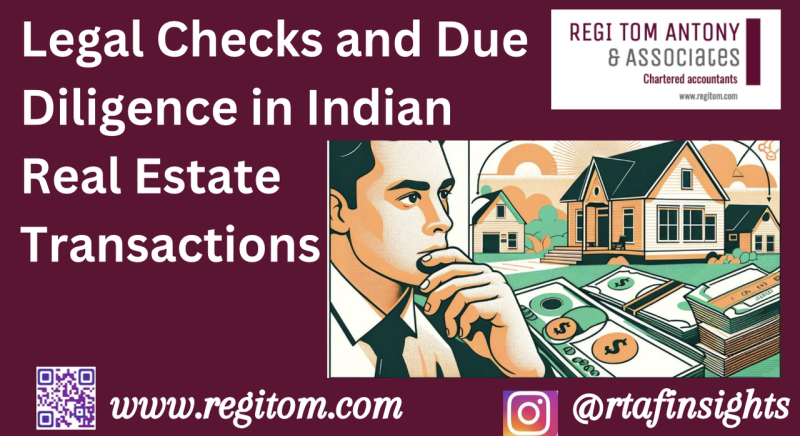 Navigating Legal Checks and Due Diligence in Indian Real Estate Transactions