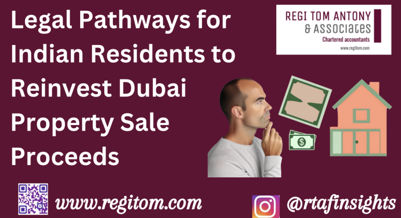 Legal Pathways for Indian Residents to Reinvest Dubai Property Sale Proceeds