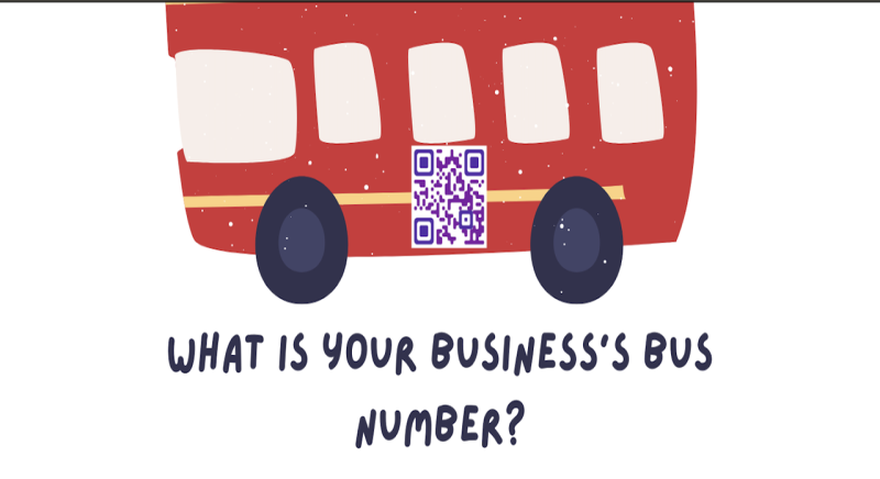 WHAT IS YOUR BUSINESS'S BUS NUMBER?